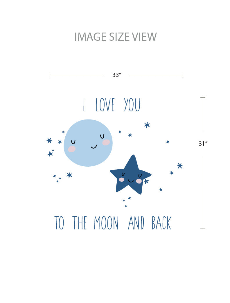 I Love You To The Moon And Back - Size - Kids Wall Decals