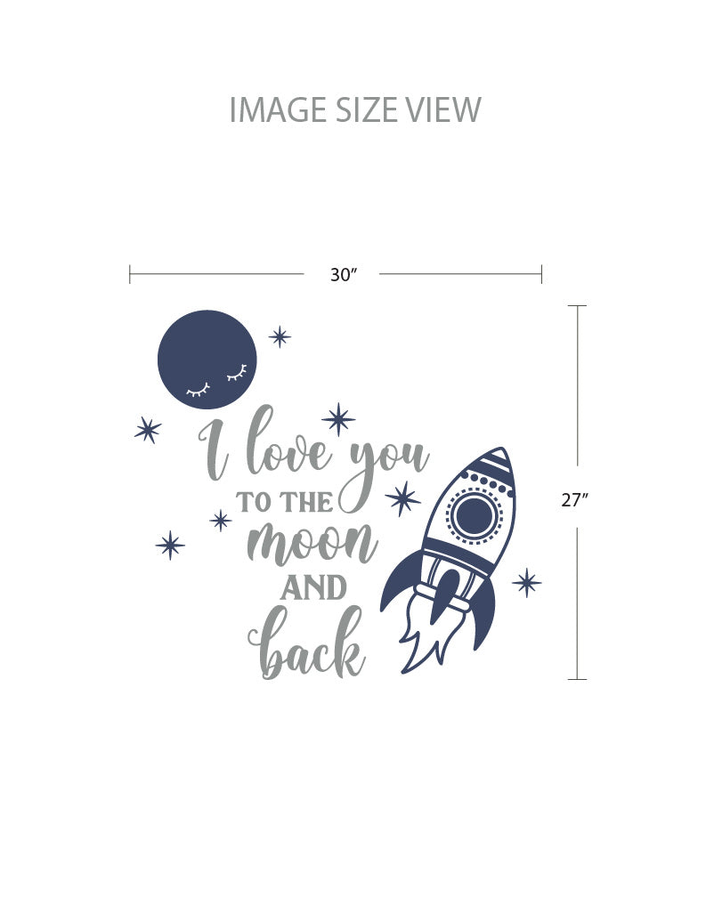  I Love You To The Moon And Back II - Size -Kids Wall Decals